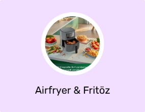 Airfryer & Fritöz