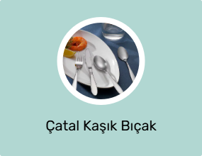 Çatal Kaşık Bıçak