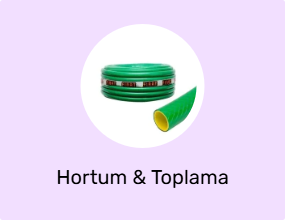 Hortum & Toplama Ürünleri