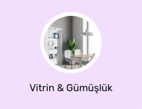 Vitrin & Gümüşlük