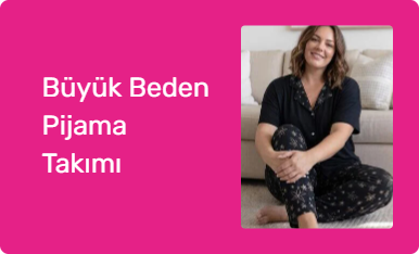 Büyük Beden Pijama Takımı