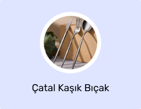 Çatal Kaşık Bıçak