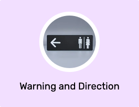 Warning and Direction Signs