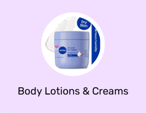 Body Lotions & Creams