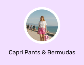 Capri Pants & Bermudas