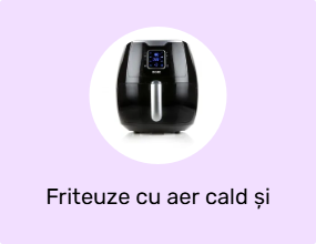 Friteuze cu aer cald și friteuze deep fryer