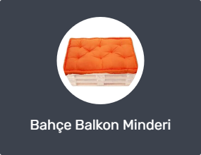 Bahçe Balkon Minderi