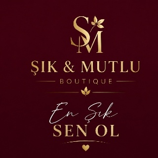 ŞIK VE MUTLU
