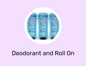 Deodorant and Roll On