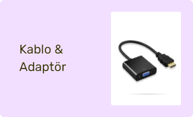 Kablo & Adaptör