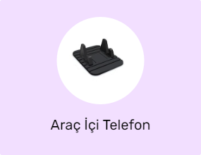 Araç İçi Telefon Tutucular