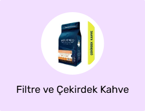 Filtre ve Çekirdek Kahve