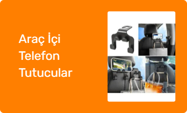 Araç İçi Telefon Tutucular