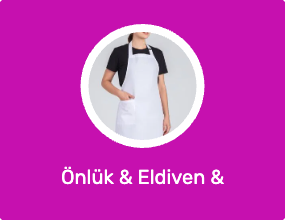 Önlük & Eldiven & Tutacak