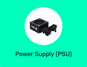 Power Supply (PSU)