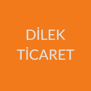 İSMAİL DİLEK TİCARET