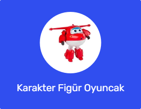 Karakter Figür Oyuncak