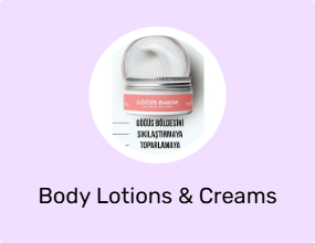 Body Lotions & Creams
