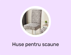 Huse pentru scaune