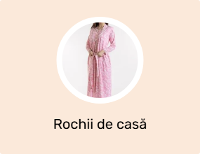 Rochii de casă