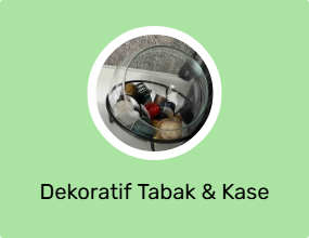 Dekoratif Tabak & Kase
