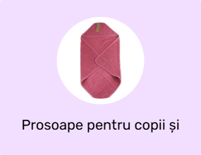 Prosoape pentru copii și bebeluși