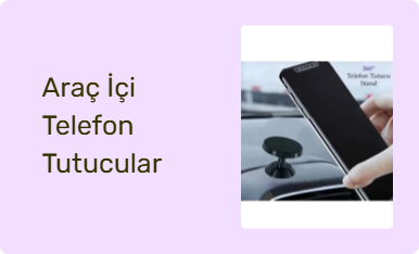 Araç İçi Telefon Tutucular