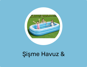Şişme Havuz & Aksesuarı