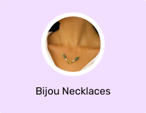 Bijou Necklaces