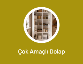Çok Amaçlı Dolap