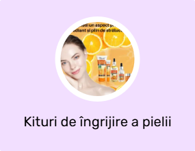 Kituri de îngrijire a pielii