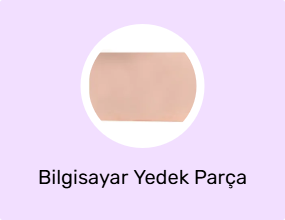 Bilgisayar Yedek Parça