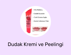 Dudak Kremi ve Peelingi