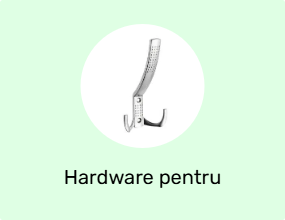 Hardware pentru mobilier