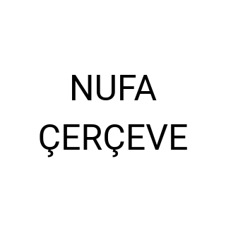 NUFA ÇERÇEVE