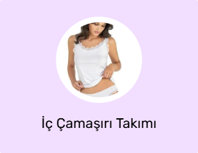 İç Çamaşırı Takımı