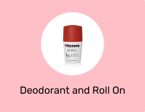 Deodorant and Roll On