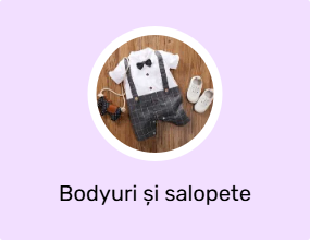Bodyuri și salopete pentru bebeluși