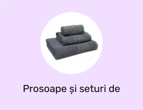 Prosoape și seturi de prosoape