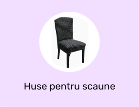 Huse pentru scaune