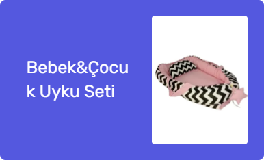 Bebek&Çocuk Uyku Seti