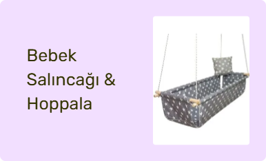 Bebek Salıncağı & Hoppala