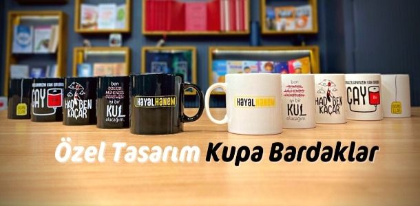 ÖZEL TASARIM KUPALAR