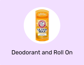 Deodorant and Roll On