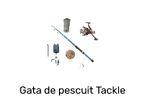 Gata de pescuit Tackle