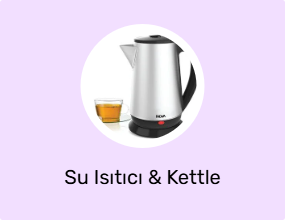 Su Isıtıcı & Kettle