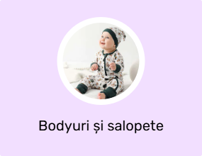 Bodyuri și salopete pentru bebeluși