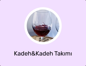 Kadeh&Kadeh Takımı