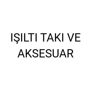 IŞILTI TAKI VE AKSESUAR