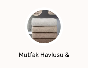 Mutfak Havlusu & Kurulama Bezi